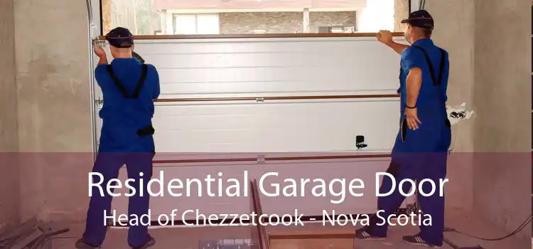 Residential Garage Door Head of Chezzetcook - Nova Scotia