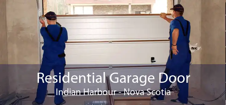 Residential Garage Door Indian Harbour - Nova Scotia