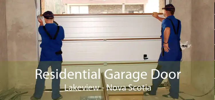 Residential Garage Door Lakeview - Nova Scotia