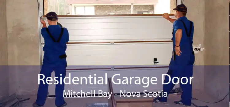 Residential Garage Door Mitchell Bay - Nova Scotia