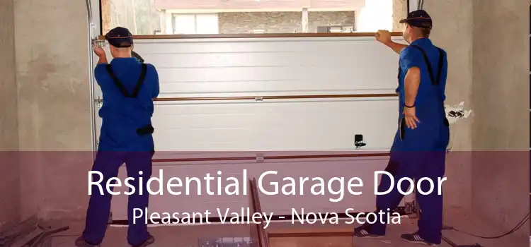 Residential Garage Door Pleasant Valley - Nova Scotia