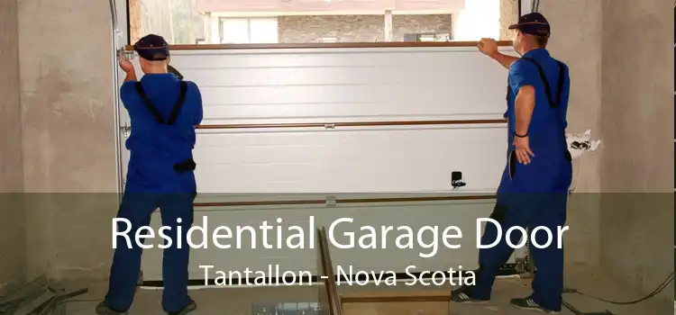 Residential Garage Door Tantallon - Nova Scotia