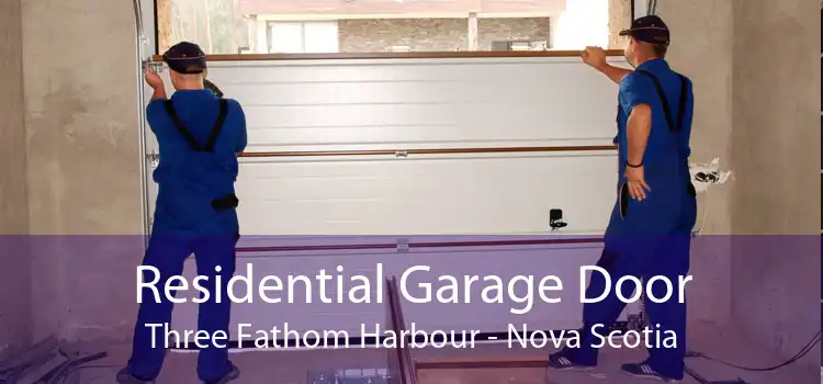 Residential Garage Door Three Fathom Harbour - Nova Scotia