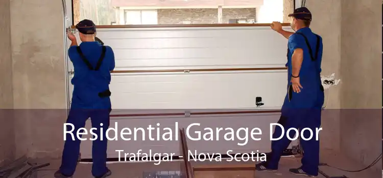 Residential Garage Door Trafalgar - Nova Scotia