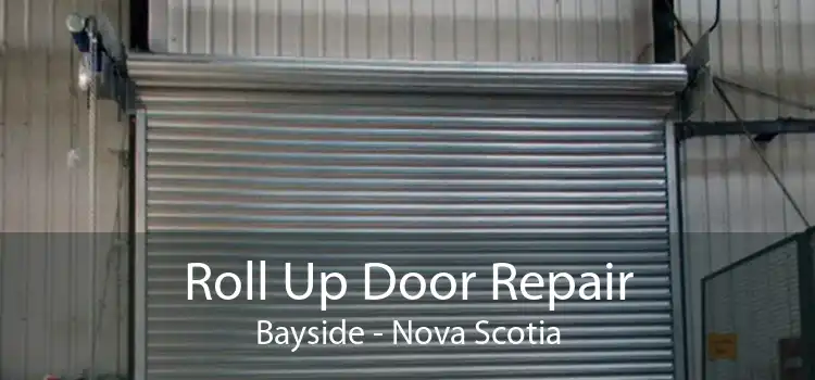Roll Up Door Repair Bayside - Nova Scotia