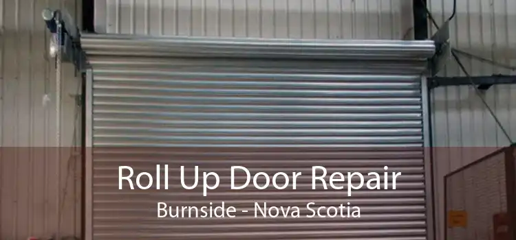 Roll Up Door Repair Burnside - Nova Scotia
