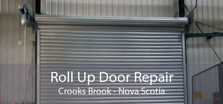 Roll Up Door Repair Crooks Brook - Nova Scotia
