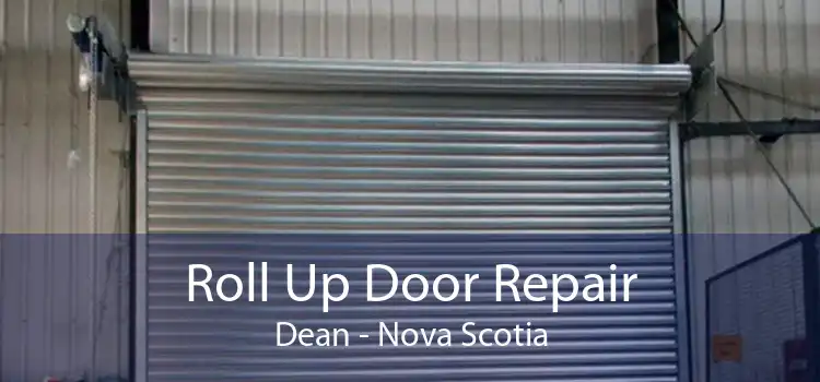 Roll Up Door Repair Dean - Nova Scotia