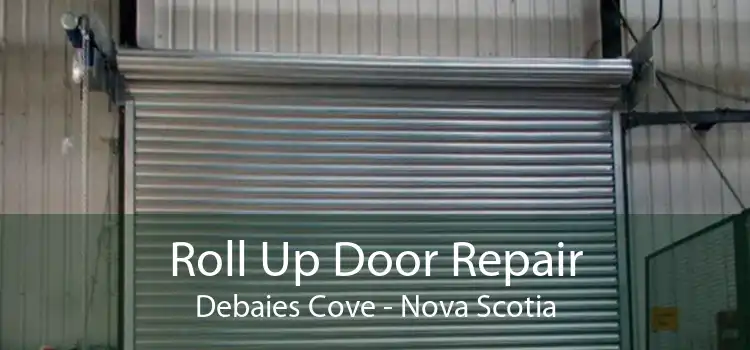 Roll Up Door Repair Debaies Cove - Nova Scotia