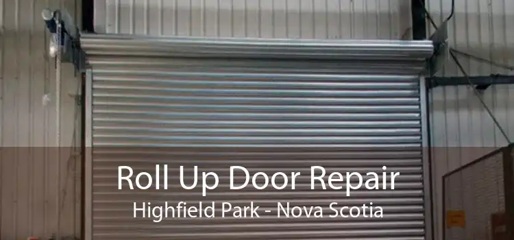 Roll Up Door Repair Highfield Park - Nova Scotia