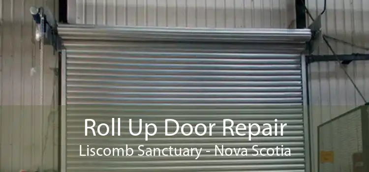 Roll Up Door Repair Liscomb Sanctuary - Nova Scotia