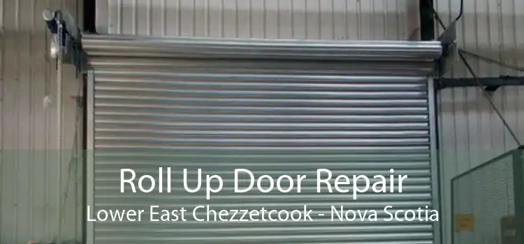 Roll Up Door Repair Lower East Chezzetcook - Nova Scotia