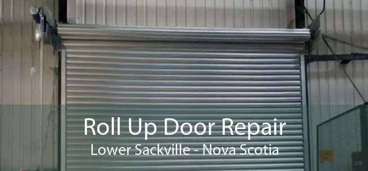 Roll Up Door Repair Lower Sackville - Nova Scotia