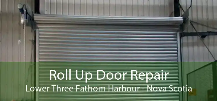 Roll Up Door Repair Lower Three Fathom Harbour - Nova Scotia