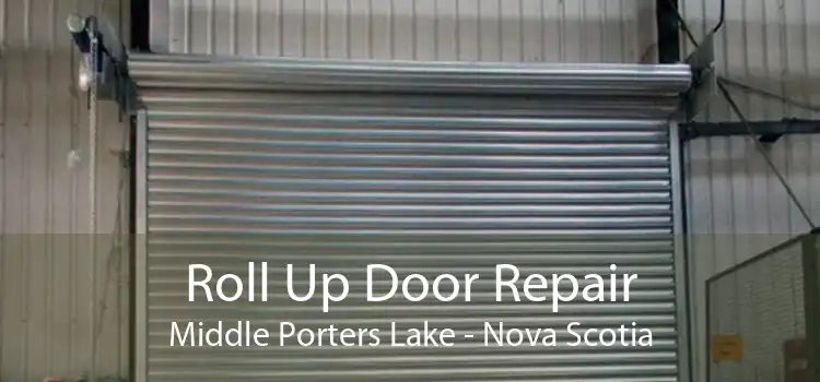 Roll Up Door Repair Middle Porters Lake - Nova Scotia
