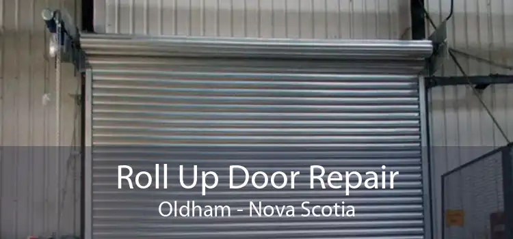 Roll Up Door Repair Oldham - Nova Scotia
