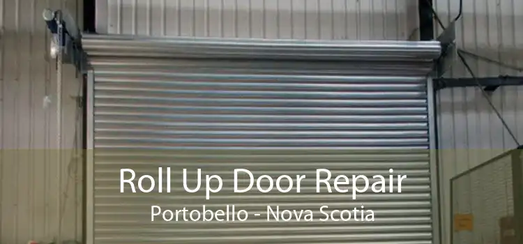 Roll Up Door Repair Portobello - Nova Scotia