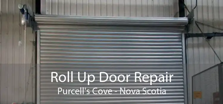 Roll Up Door Repair Purcell's Cove - Nova Scotia