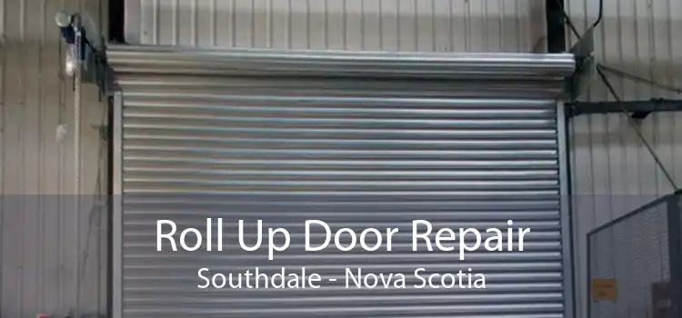 Roll Up Door Repair Southdale - Nova Scotia