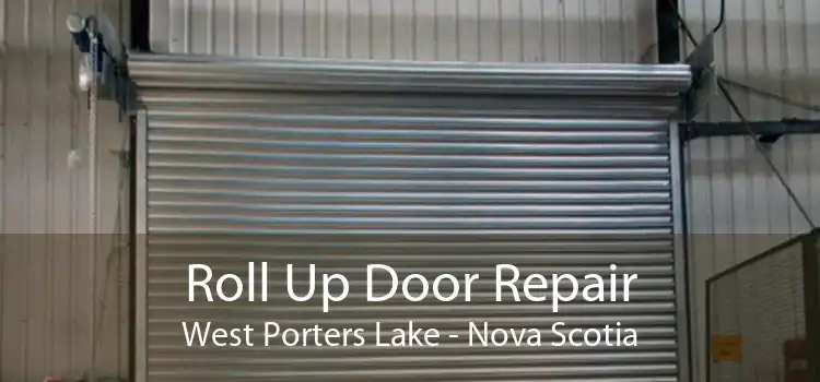 Roll Up Door Repair West Porters Lake - Nova Scotia