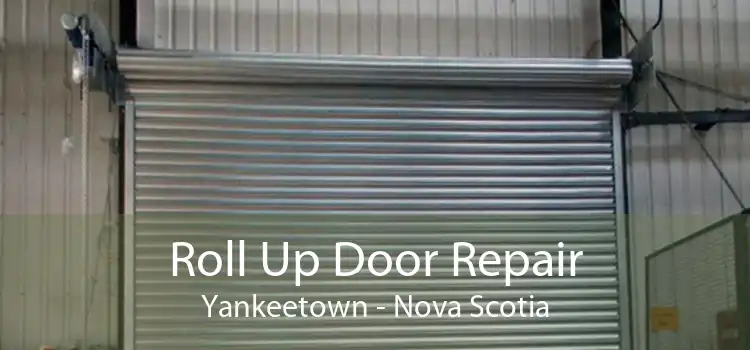 Roll Up Door Repair Yankeetown - Nova Scotia