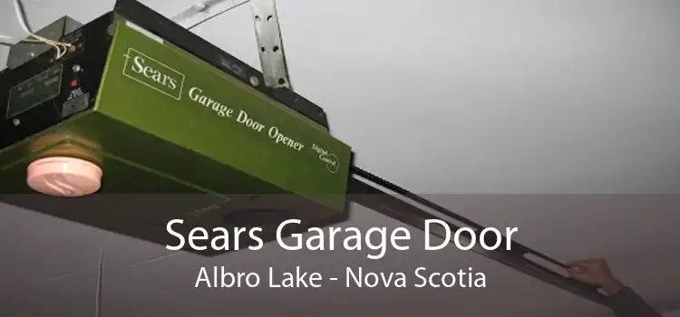 Sears Garage Door Albro Lake - Nova Scotia