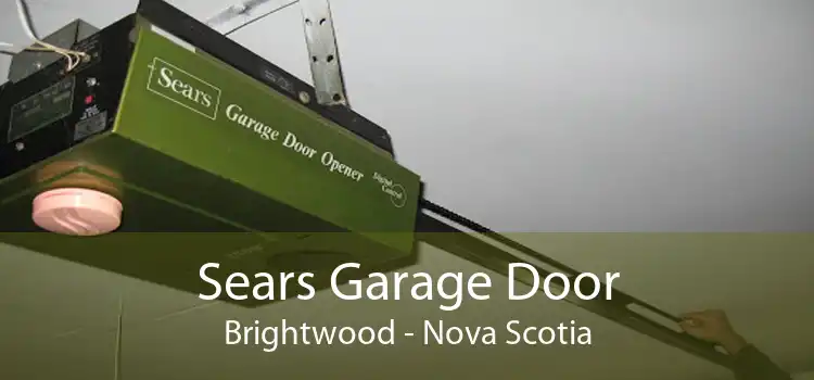 Sears Garage Door Brightwood - Nova Scotia