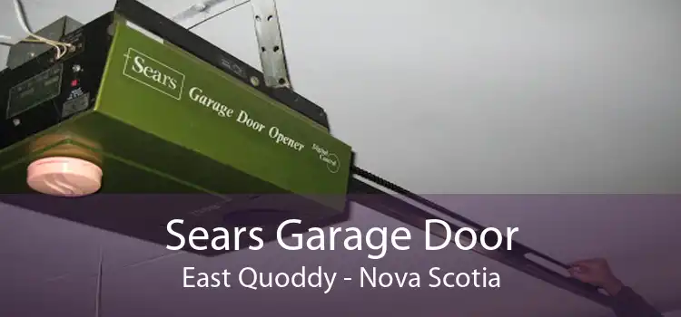 Sears Garage Door East Quoddy - Nova Scotia