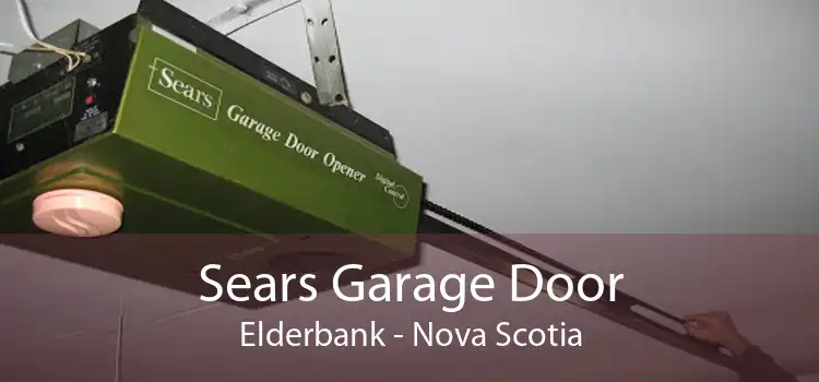 Sears Garage Door Elderbank - Nova Scotia