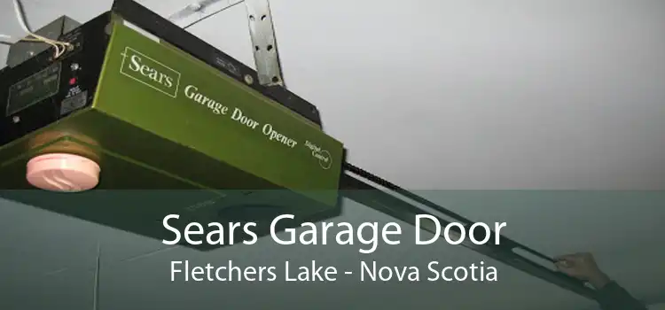 Sears Garage Door Fletchers Lake - Nova Scotia