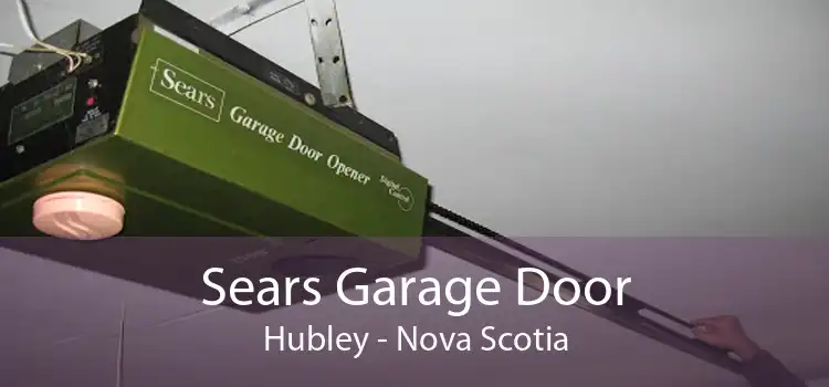 Sears Garage Door Hubley - Nova Scotia