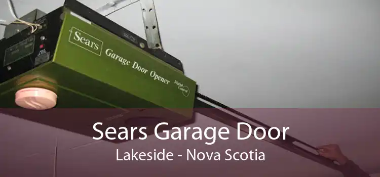 Sears Garage Door Lakeside - Nova Scotia