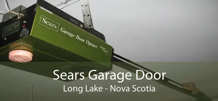 Sears Garage Door Long Lake - Nova Scotia