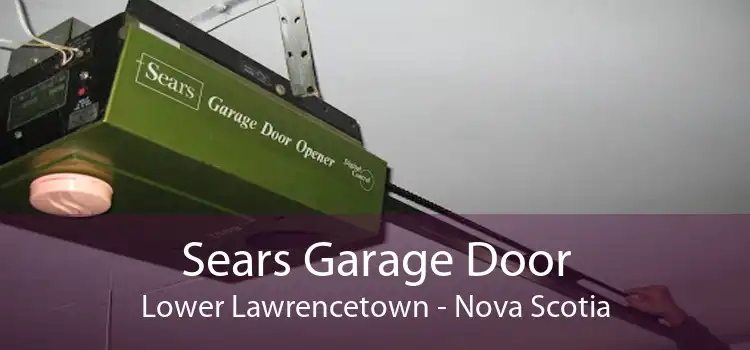 Sears Garage Door Lower Lawrencetown - Nova Scotia