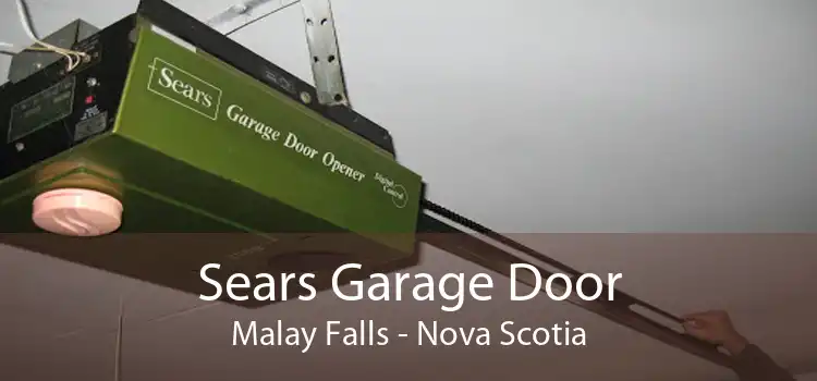 Sears Garage Door Malay Falls - Nova Scotia