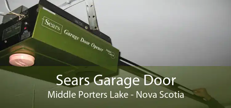 Sears Garage Door Middle Porters Lake - Nova Scotia