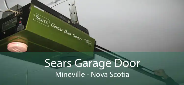 Sears Garage Door Mineville - Nova Scotia