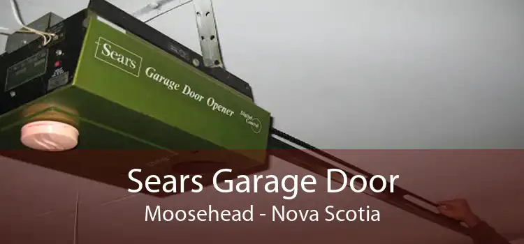 Sears Garage Door Moosehead - Nova Scotia
