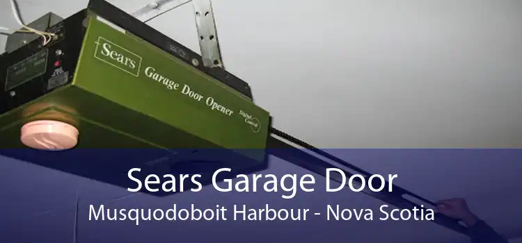 Sears Garage Door Musquodoboit Harbour - Nova Scotia