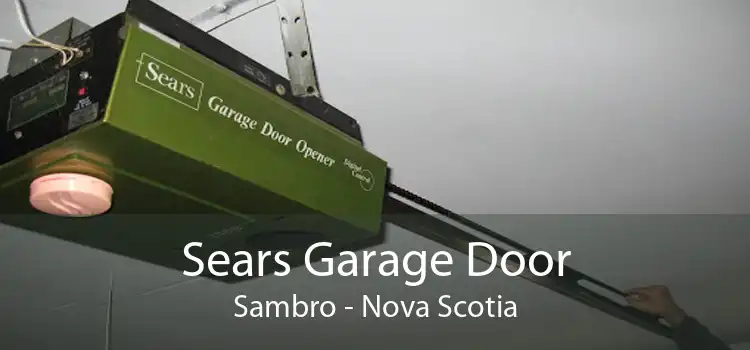 Sears Garage Door Sambro - Nova Scotia