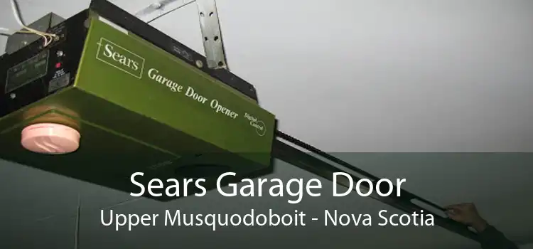 Sears Garage Door Upper Musquodoboit - Nova Scotia