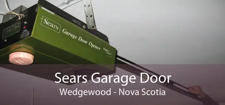 Sears Garage Door Wedgewood - Nova Scotia