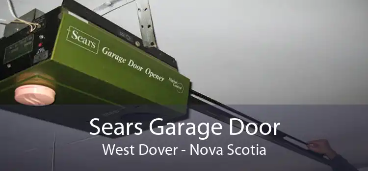 Sears Garage Door West Dover - Nova Scotia