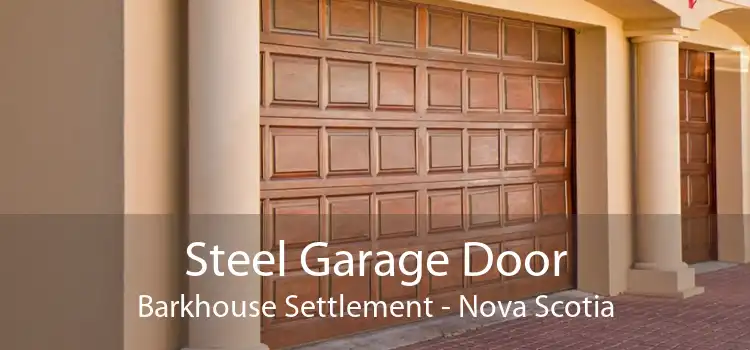 Steel Garage Door Barkhouse Settlement - Nova Scotia