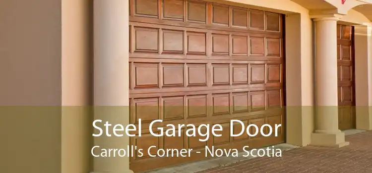 Steel Garage Door Carroll's Corner - Nova Scotia