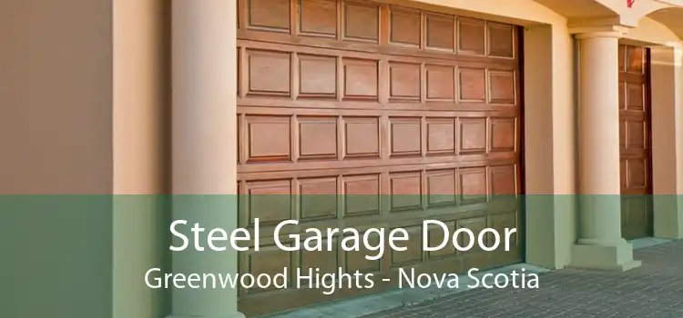 Steel Garage Door Greenwood Hights - Nova Scotia