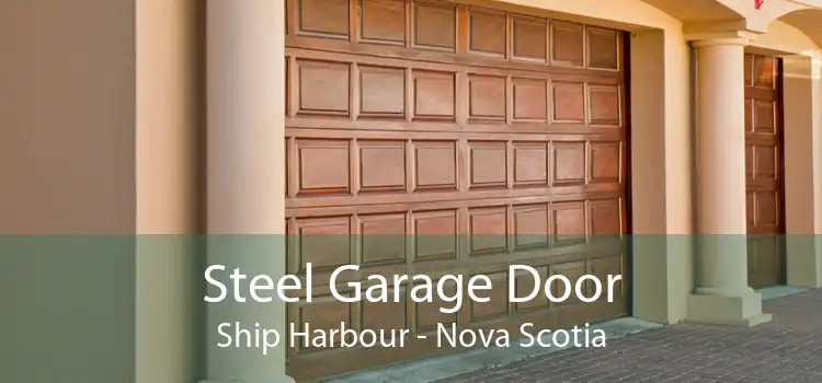 Steel Garage Door Ship Harbour - Nova Scotia