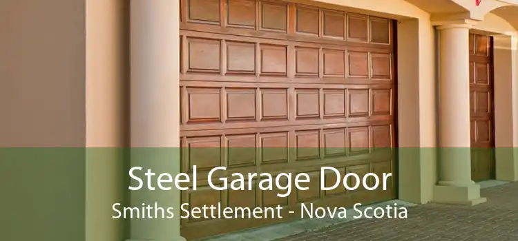 Steel Garage Door Smiths Settlement - Nova Scotia