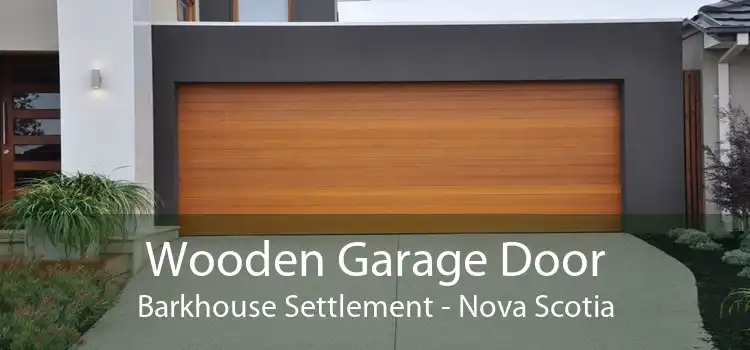 Wooden Garage Door Barkhouse Settlement - Nova Scotia