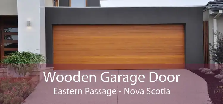 Wooden Garage Door Eastern Passage - Nova Scotia
